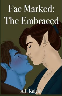 Fae Marked: The Embraced