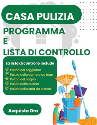 Casa Pulizia Programma E Lista Di Controllo: Programma Giornaliero Settimanale E Mensile Delle Pulizie Domestiche | Planner Pulizie Casa E ... Cose Da Fare (8,5 X 11 Pollici, 100 Pagine)