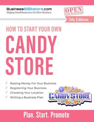 How to Start Your Own Candy Store