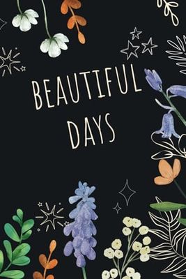 Beautiful Days Composition Notebook with Floral Details, 6 x 9 inches, 120 pages, for teenagers, girls, students, women