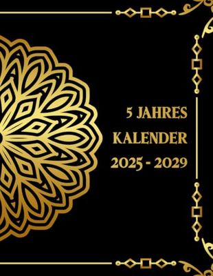 2025-2029 5 Jahres Kalender: Monatsplaner 2025 2029 | 60 Monate vom 01/01/2025 bis 31/12/2029 | 1 Monat auf 2 Seiten | Gesetzliche Feiertage | a4 (8.5 x 11 Zoll) | 160 Seiten