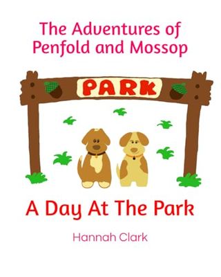 The Adventures of Penfold and Mossop: A Day At The Park