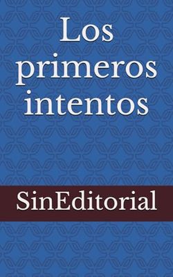 Los primeros intentos