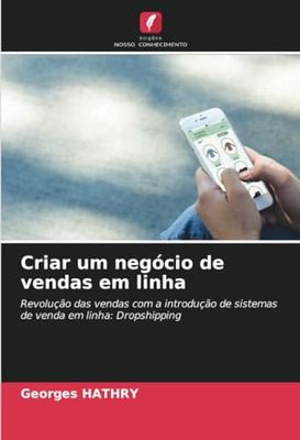 Criar um negócio de vendas em linha: Revolução das vendas com a introdução de sistemas de venda em linha: Dropshipping