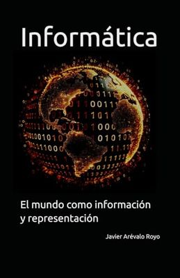 Informática: El mundo como información y representación