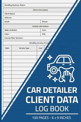 Car Detailer Client Data Log Book: Auto Detailing Customer Information Record Logbook | 100 Pages