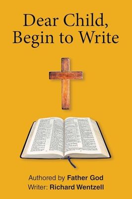 Dear Child, Begin to Write
