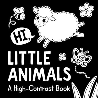 Hi, Little Animals: Friendly High-Contrast Black-and-White Book for Babies and Newborns to Develop Visual Connections
