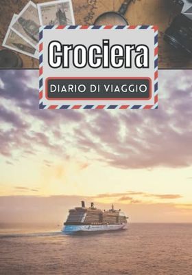 Diario di viaggio Crociera: Storia della vacanza da completare | Follow-up del viaggio da completare | Quaderno ricordo per bambini