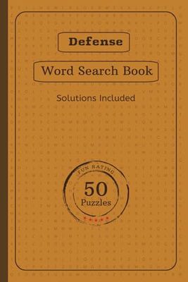 Defense Word Search Puzzle Book: Challenge and train your brain with this captivating Word Search Puzzle Book, featuring 50 fun puzzles that sharpen ... ideal for relaxing, gifting or family time.