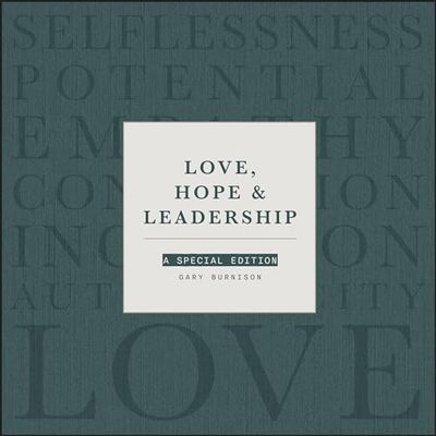 Love, Hope and Leadership: A Special Edition