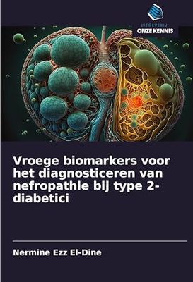 Vroege biomarkers voor het diagnosticeren van nefropathie bij type 2-diabetici