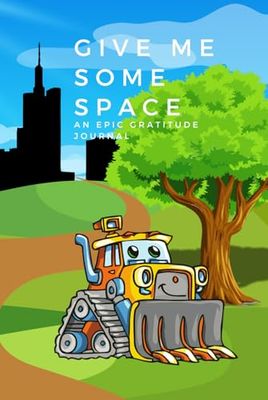Give Me Some Space: A Children’s Gratitude Journal