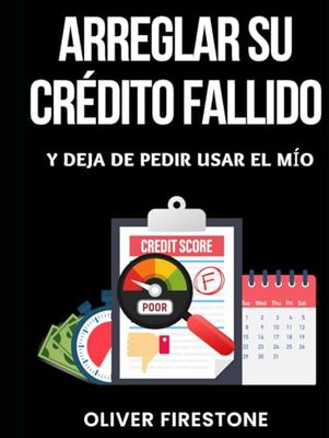 Arreglar su Crédito Fallido. Y deja de pedir usar el mío. Un enfoque de bricolaje para la reparación de crédito