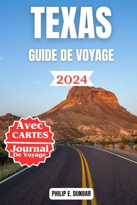 TEXAS GUIDE DE VOYAGE 2024