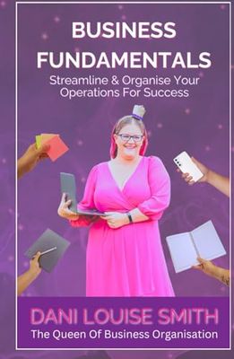 Business Fundamentals: Streamline and Organise