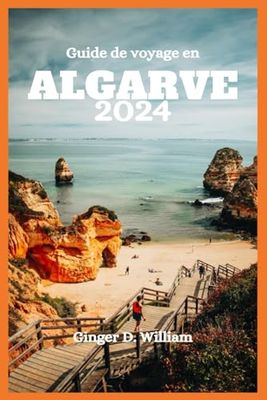 Guide de voyage en Algarve 2024: Plages, activités et options d'hébergement