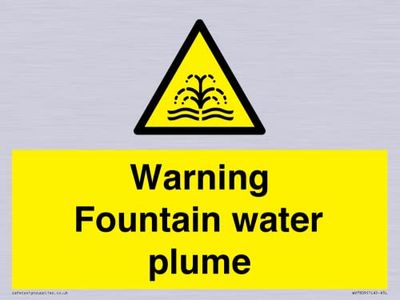 Warning Fountain water plume Sign - 200x150mm - A5L