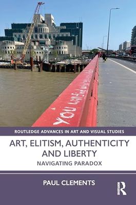 Art, Elitism, Authenticity and Liberty: Navigating Paradox