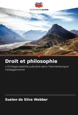 Droit et philosophie: L'(ir)responsabilité judiciaire dans l'herméneutique heideggerienne