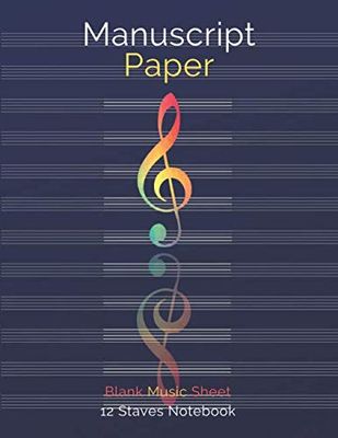 Manuscript Paper - Staff Paper, Music Notebook 12 Staves / Large 8.5 x 11 inch - 110 pages: Personalized Music Notebook 12 Staves, Paper for ... / Large 8.5 x 11 inch - 110 pages (First)
