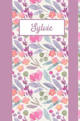 Sylvie: Personalized Name Notebook for Sylvie ... Ruled Notebook (Sylvie Gift & Journals) For Girls Called Sylvie, Floral notebook for girls and women