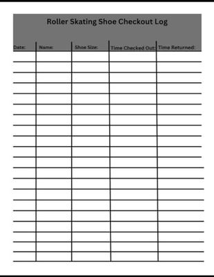 Roller Skate Checkout Log: For When People Checkout/Return Roller Skates at Your Roller Rink