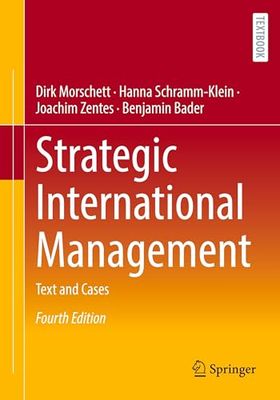 Strategic International Management: Text and Cases