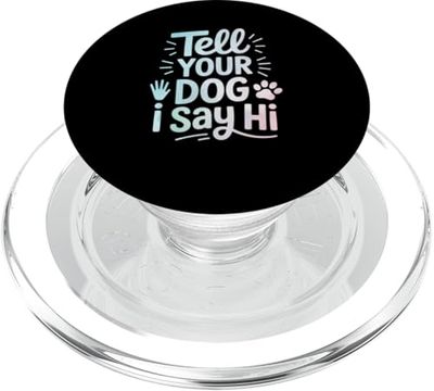 Lámina con la mano y la pata de Tell Your Dog I Say Hi PopSockets PopGrip para MagSafe