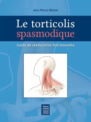 Le torticolis spasmodique