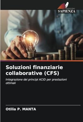 Soluzioni finanziarie collaborative (CFS): Integrazione dei principi ACID per prestazioni ottimali