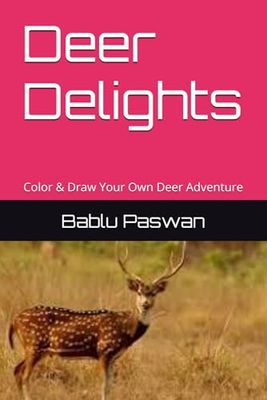 Deer Delights: Color & Draw Your Own Deer Adventure