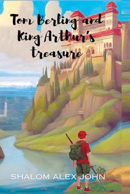 Tom Berling and King Arthur's Treasure