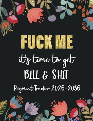 2026-2036 Bill Payment Tracker: It's time to get Bill and Shit, Simple Monthly records and Checklist