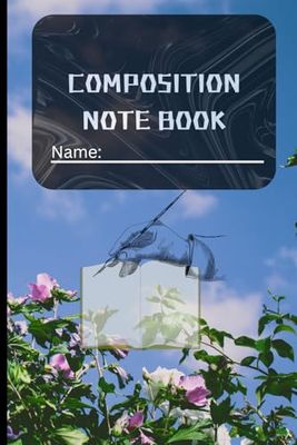 Composition Notebook: Vintage Botanical Flowers Composition Notebook: A Burst of Beauty | An Aesthetic Journal for College, Dreams, Work, and Inspiration.