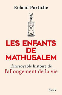 Les enfants de Mathusalem