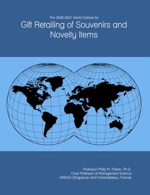 The 2026-2031 World Outlook for Gift Retailing of Souvenirs and Novelty Items