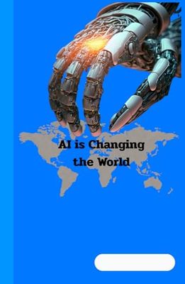 AI is Changing the World: AI is Changing the World notebook 5.5"x8.5" Lined Pages