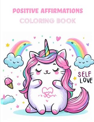 Positive Affirmations for Kids: Coloring Book