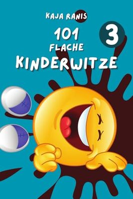 101 flache Kinderwitze Teil 3