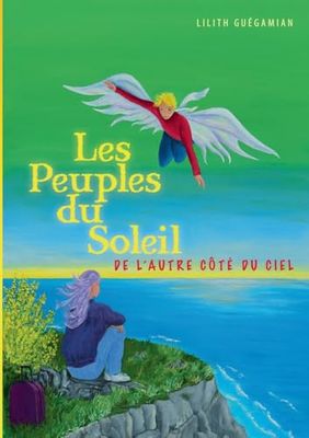Les Peuples du Soleil: De l'autre côté du ciel