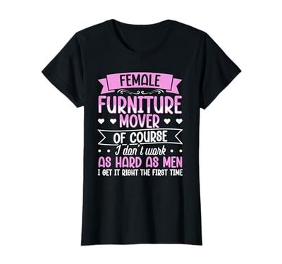 Female Furniture Mover Design For furniture mover T-Shirt