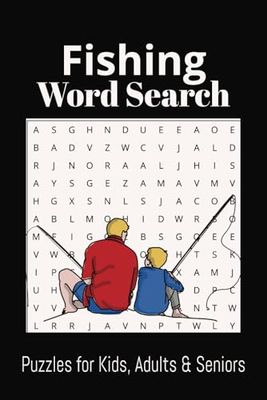 Fishing Word Search Puzzle Book: Word Searches with Easy to Read Print about Fishing, Fish, Fly Fishing and More | 6x9 inches, 110 Pages | 50+ Puzzles...Gift for Vacations, Holidays and Relaxing Times