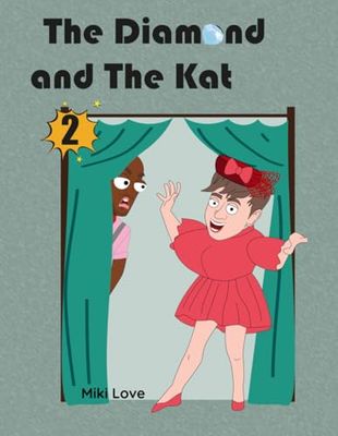 The Diamond and The Kat: Book 2