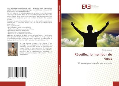 Réveillez le meilleur de vous: 40 leçons pour transformer votre vie