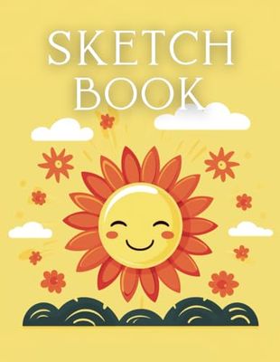 Sketchbook: HAPPY SUN, LARGE SKETCHBOOK, PREMIUM (8.5"x11"), 120 PAGES, WITH BLANK PAPER, FOR CHILDREN AND ADULTS.: Sketchbook HAPPY SUN, Large ... Drawing, Illustration, for children, sun