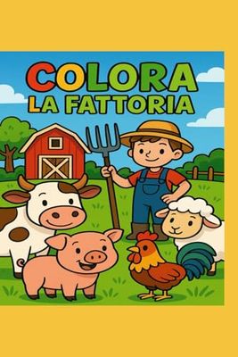 COLORA LA FATTORIA: 30+ disegni da colorare