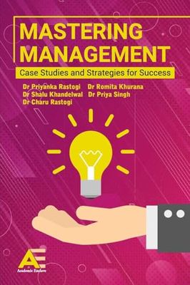 Mastering Management: Case Studies and Strategies for Success