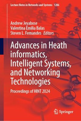 Advances in Heath Informatics, Intelligent Systems and Networking Technologies: Proceedings of Hint 2024: 1286