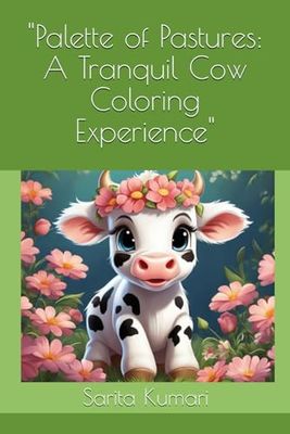 "Palette of Pastures: A Tranquil Cow Coloring Experience"